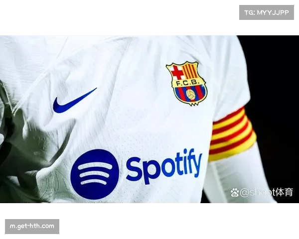 巴萨赞助收入创2.59亿纪录 耐克续约成商业增长核心